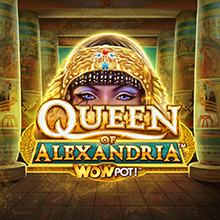Queen Of Alexandria WOWPOT
